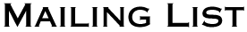 Mailing List